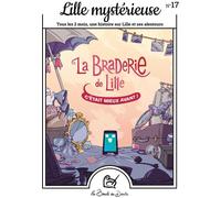 LA BOUCLE DU DESSIN Lille mystérieuse n.17 : La Braderie de Lille