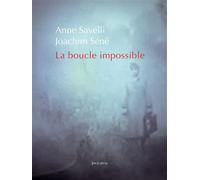 La Boucle impossible - Anne Savelli - Joca Seria - broché - Roman
