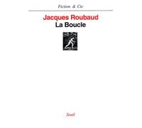 La Boucle - Jacques Roubaud - Seuil - broché - Livre