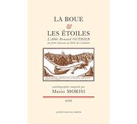 La Boue et les Etoiles, l'Abbe Renaud Outhier un Prêtre Sçavans au Siecle des Lumières