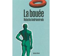 La Bouée - Natacha Andriamirado - Quidam - broché - Roman