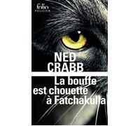 La bouffe est chouette à Fatchakulla - Ned Crabb - Gallimard - Poche - Roman