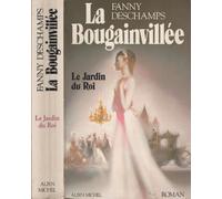 La Bougainvillee, tome 1 : le jardin du roi