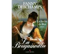 La Bougainvillée - tome 1: Le Jardin du Roi
