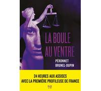 La Boule au ventre - Valérie Péronnet - Hachette Fictions - broché - Roman