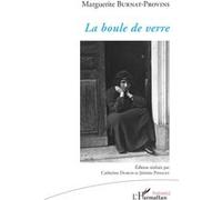 Marguerite Burnat-Provins – La boule de verre – Broché