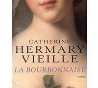 La Bourbonnaise Catherine Hermary-Vieille (Auteur)