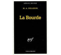 Marc-Alfred Pellerin – La Bourde – Poche – Gallimard
