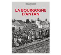La Bourgogne d'Antan