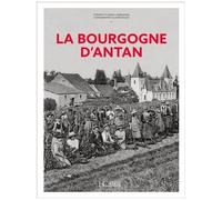 La Bourgogne D'antan