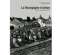La Bourgogne d'antan