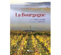 La Bourgogne - Didier Cornaille - Du Belvedere Eds - broché - Guide
