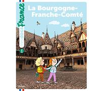 Anne Blanchard – La Bourgogne-Franche-Comté – Document jeunesse – cartonné – Milan