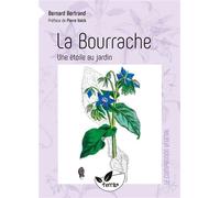 La Bourrache - Une étoile au jardin - Bernard Bertrand - Terran Eds De - broché - Guide