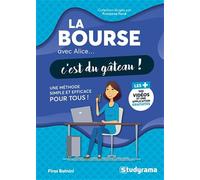 La bourse avec Alice, c'est du gâteau !