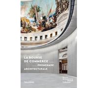 La Bourse de Commerce Promenade architecturale - Guillaume Picon - Tallandier - broché - Monographie