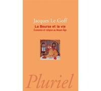 La bourse et la vie - Jacques Le Goff - Hachette Pluriel Reference - Poche - Livre