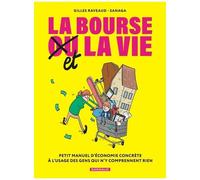 La Bourse Et La Vie - Petit Manuel D'économie Concrète À L'usage Des Gens Qui N'y Comprennent Rien