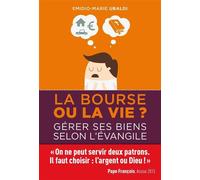 La bourse ou la vie ? Gérer ses biens selon l'Evangile - Emidio-Marie Ubaldi - Emmanuel Eds De L' - broché - Essai