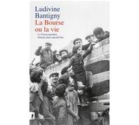 La Bourse ou la vie - Le Front populaire, histoire pour aujourd'hui Ludivine Bantigny (Auteur)