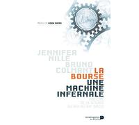 La Bourse, une machine infernale