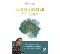 La Boussole de l'âme - Kathleen Soubry - Vega Eds - broché - Récit