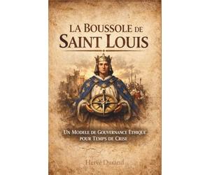 La Boussole de Saint Louis : Un Modèle de Gouvernance Éthique pour Temps de Crise