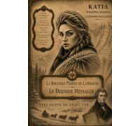 La Boussole perdue de La Pérouse: Tome II - Le Dernier Messager