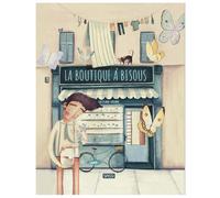 La boutique à bisous - Sarah Negrel - Sassi - cartonné - Album jeunesse