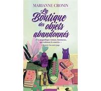 La Boutique des objets abandonnés: " Un magnifique roman, lumineux, qui redonne le sourire. " Coup de coeur pour ce feel good