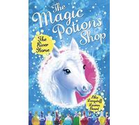 La boutique des potions magiques : Le cheval de rivière