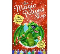 La boutique des potions magiques : Le dragon d'émeraude