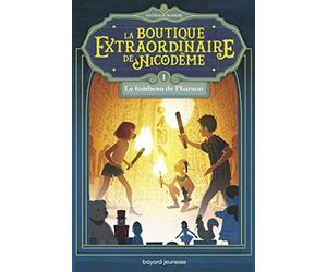 La boutique extraordinaire de Nicodème, Tome 01: Le tombeau de Pharaon - Tome 1