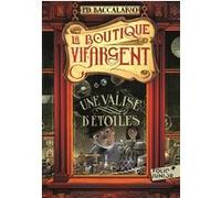 La boutique Vif-Argent Pierdomenico Baccalario (Auteur), Diane Ménard (Traduction), Iacopo Bruno (Illustration)