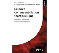 La boxe comme médiation thérapeutique: Nouvelles approches et dispositifs innovants