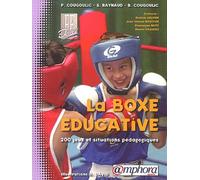 La boxe éducative : 200 Jeux et situations pédagogiques