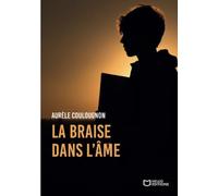 La Braise dans l'âme