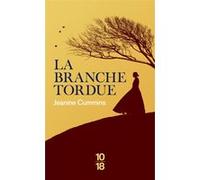La branche tordue Jeanine Cummins (Auteur), Christine Auché (Traduction)