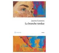La branche tordue Jeanine Cummins (Auteur), Christine Auché (Traduction)