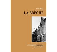 La Brèche: Aventures et Mésaventures de P'tit Guy