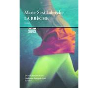 La Brèche - Marie-Sissi Labrèche - Boreal Les Editions Du - broché - Roman