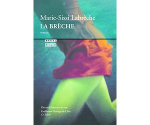 La Brèche - Marie-Sissi Labrèche - Boreal Les Editions Du - broché - Roman