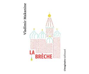 La brèche - Vladimir Makanine - Gallimard - Poche - Roman