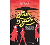 La Breizh Brigade - Tome 1 Bienvenue chez les Corrigan Mo Malø (Auteur)
