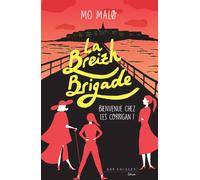 La Breizh Brigade - Tome 1 Bienvenue chez les Corrigan - Mo Malø - Les Escales - broché - Roman
