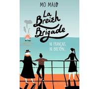 La Breizh Brigade - Tome 2 Ni Français, ni Breton Mo Malø (Auteur)
