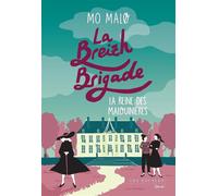 La Breizh Brigade - Tome 6 La Reine des malouinières - Mo Malø - Les Escales - broché - Roman