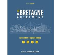 La Bretagne Autrement - Guide Urbain En Mobilité Durable