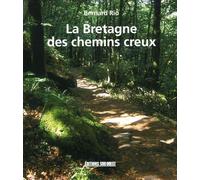 La Bretagne des chemins creux