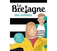La bretagne des enfants - Collectif - Bonhomme De Chemin - broché - Document jeunesse dès 3 ans